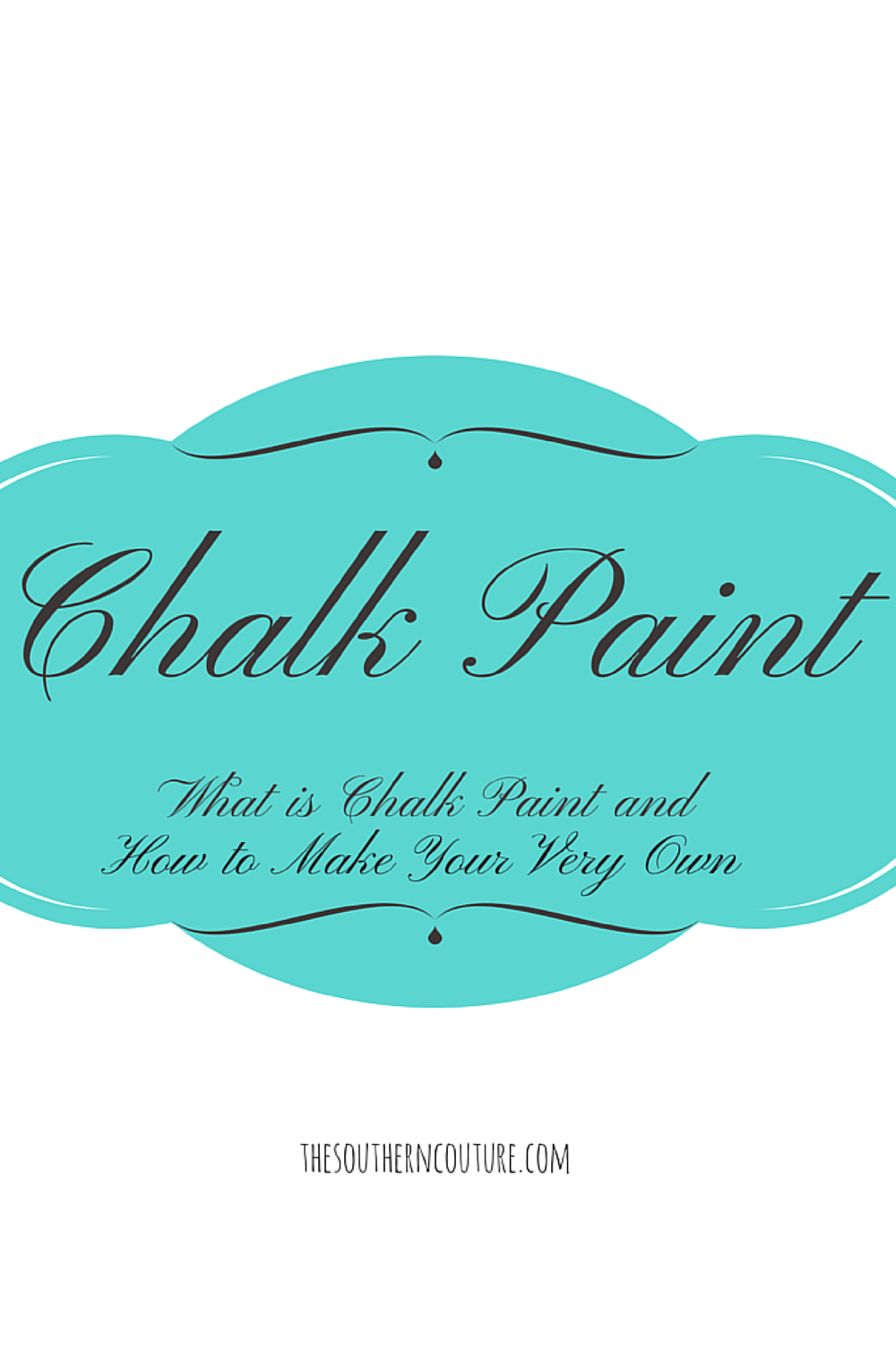 What is Chalk Paint and How to Make Your Very Own 4