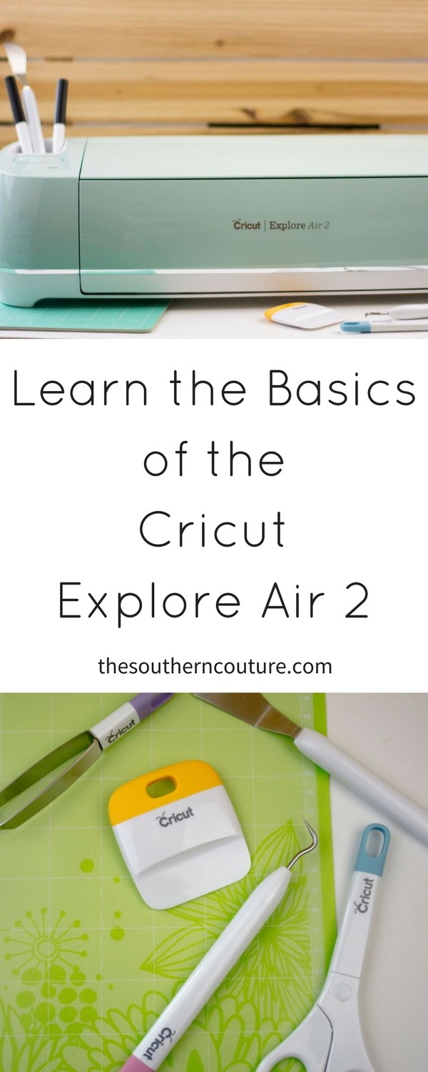 Download Get to Know the Cricut Explore Air 2 - Southern Couture