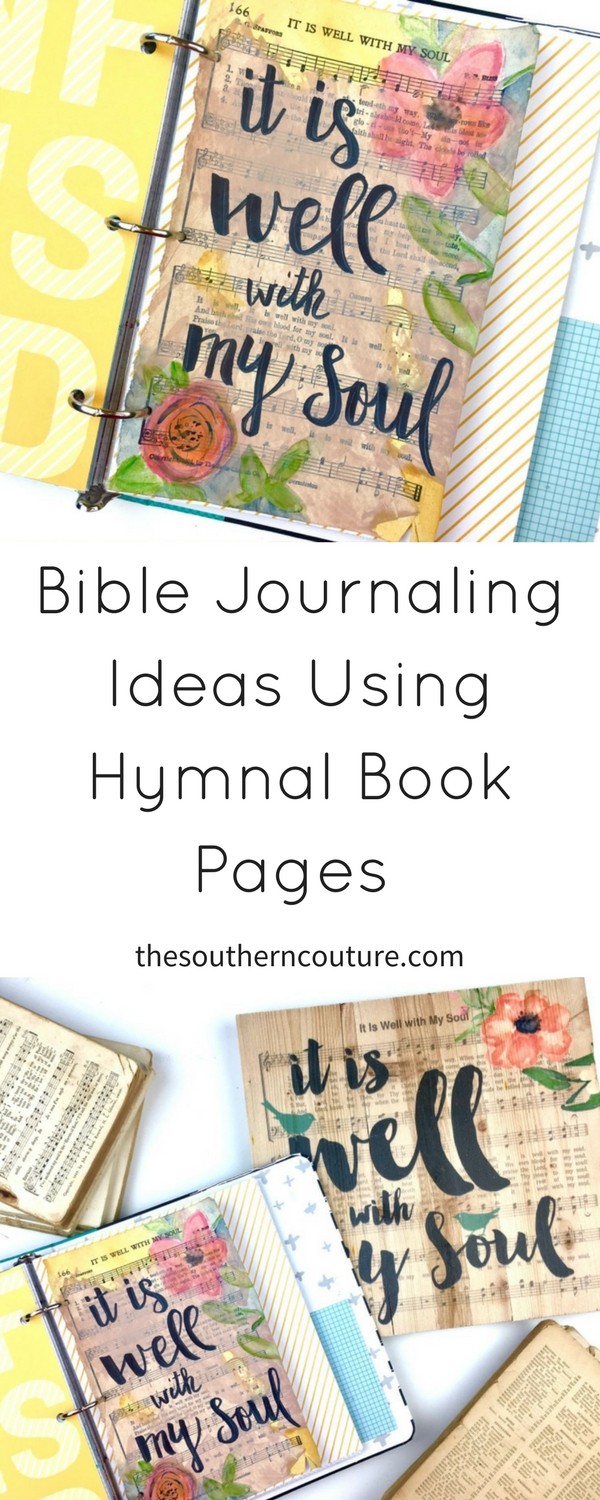 These Bible Journaling Ideas Using Hymnal Book Pages is a different technique to really add new dimension and style to your Bible entries.