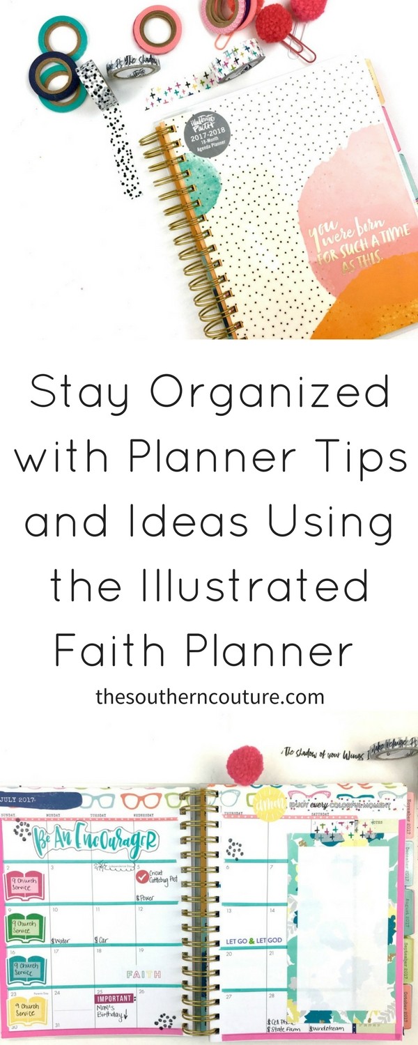 Stay organized with planner tips and ideas using the Illustrated Faith Planner, washi tape, page flags, sticky notes, colored pens, and more.