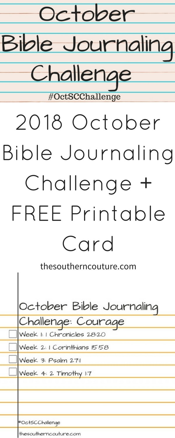 It is not too late to join us for this monthly challenge where we will be focusing on Courage. Come join the 2018 October Bible journaling challenge with FREE printable card.