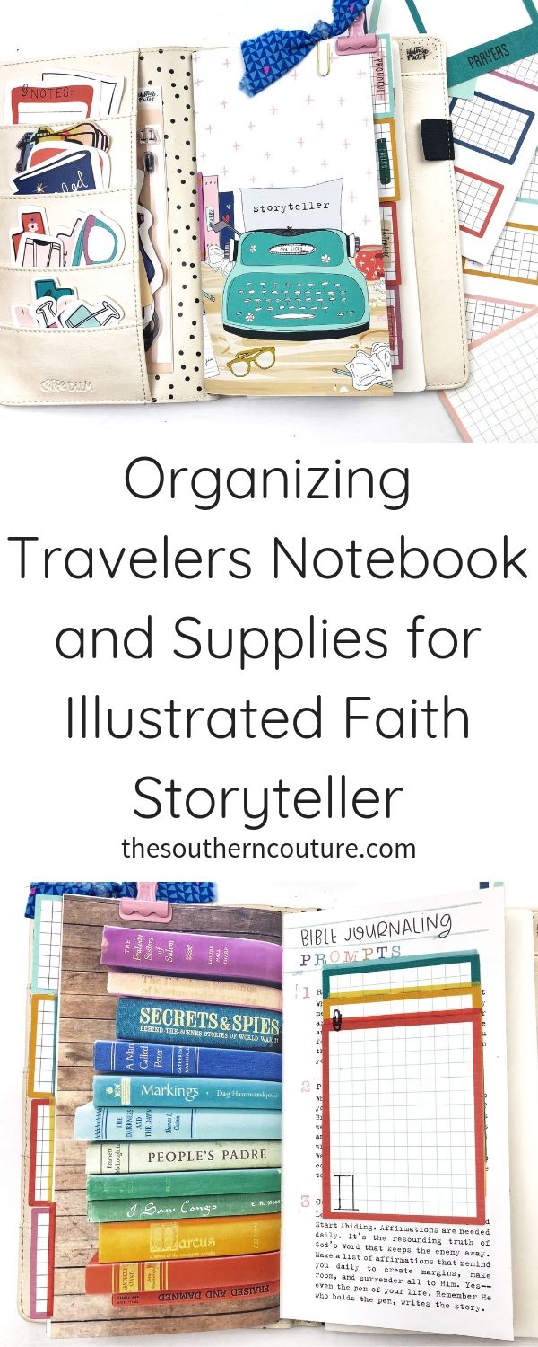 Organizing Travelers Notebook and Supplies for Illustrated Faith ...