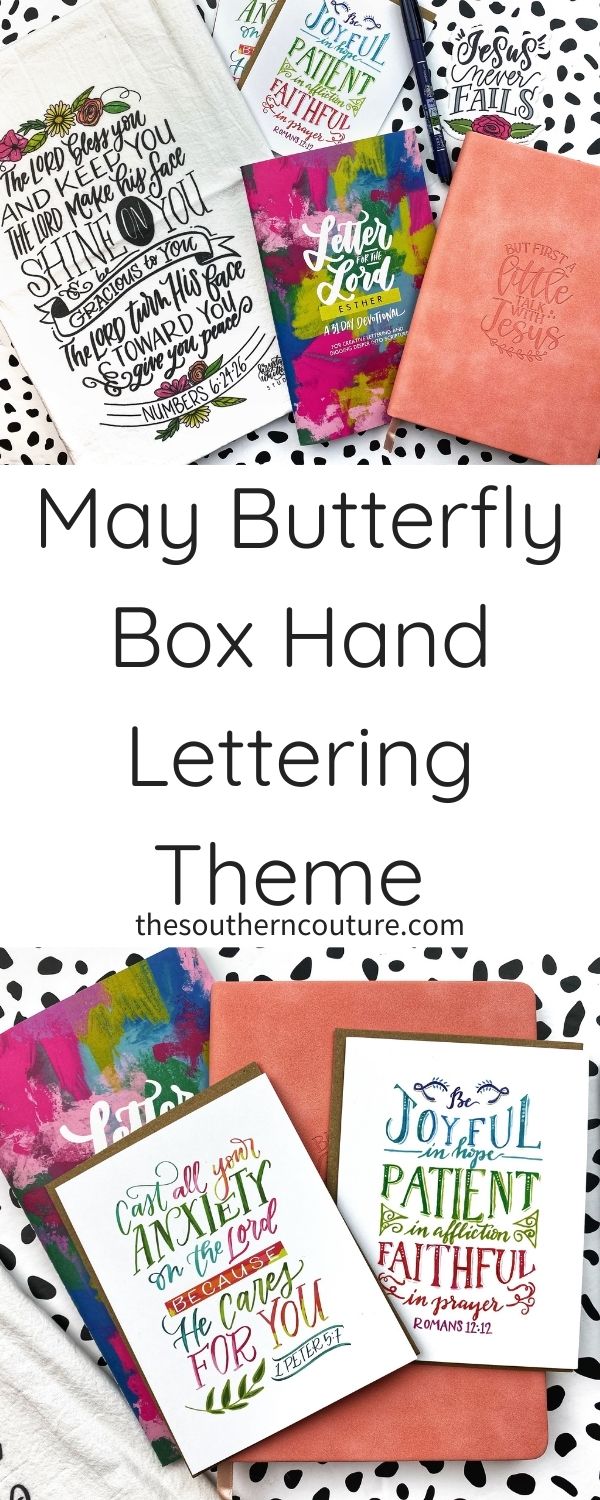 Check out the May Butterfly Box hand lettering theme to get started lettering scripture and also hand lettered gifts.