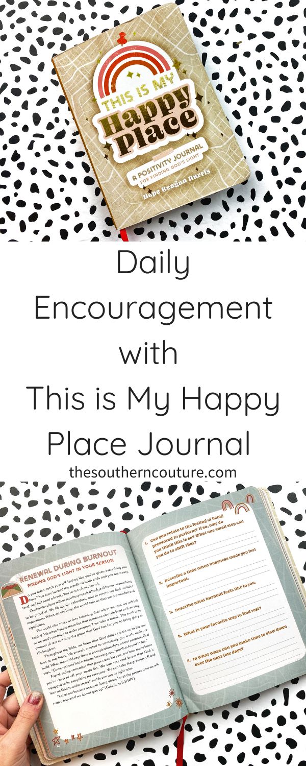 I pray you find daily encouragement with This is My Happy Place Journal as you focus on God's Word to bring you light. 